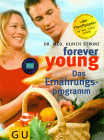 Forever young, Das Ernhrungsprogramm 